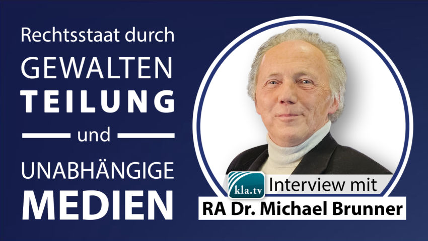 Dr. Michael Brunner: Ohne klare Gewaltenteilung und unabhängige Medien keine Gerechtigkeit