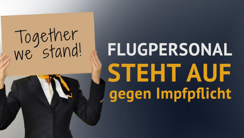 „Together we stand“ –  Flugpersonal steht auf gegen Impfpflicht