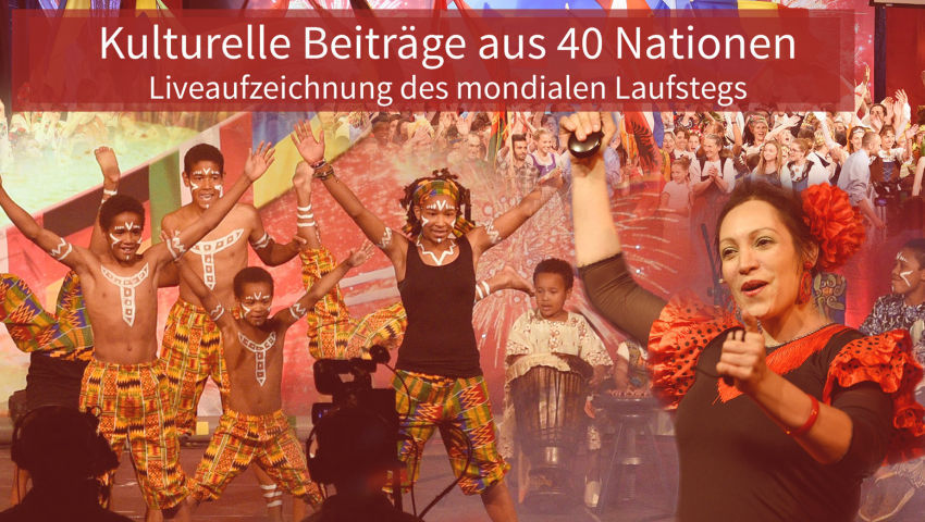 Kulturelle Beiträge aus 40 Nationen - Mondialer Laufsteg der Liebe