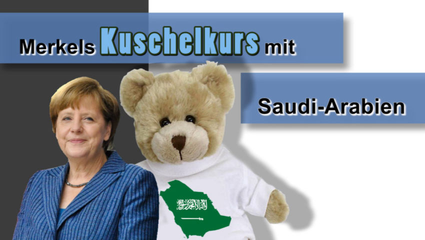 Merkels Kuschelkurs mit Saudi-Arabien