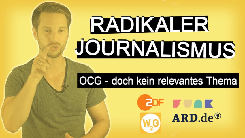 Radikaler Journalismus: OCG – doch kein relevantes Thema