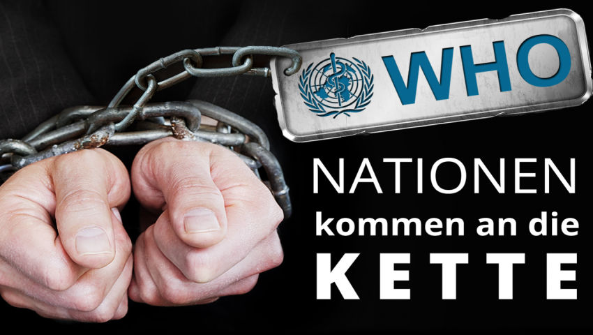 WHO-Verhandlung zum Pandemievertrag (vom 21. - 28.05.): Nationen kommen an die Kette