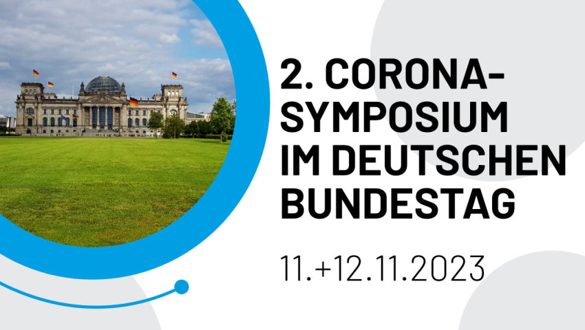 Nach verweigertem „Untersuchungsausschuss Corona“ nun das 2. CORONA-SYMPOSIUM IM DEUTSCHEN BUNDESTAG