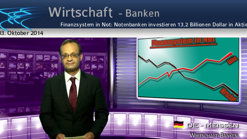 Finanzsystem in Not: Notenbanken investieren 13,2 [...] Billionen Dollar in Aktien