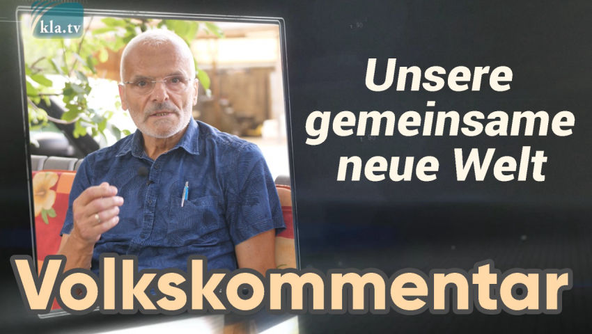 Unsere gemeinsame neue Welt